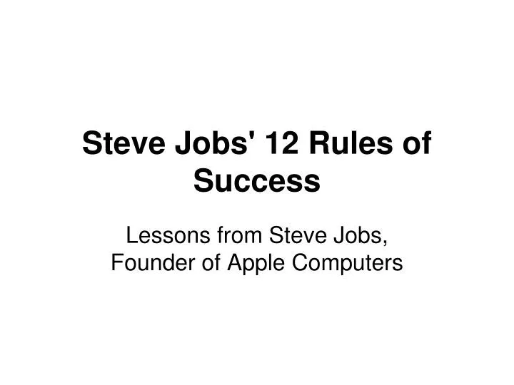 steve jobs 12 rules of success