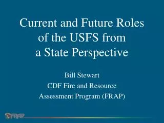 Current and Future Roles of the USFS from a State Perspective