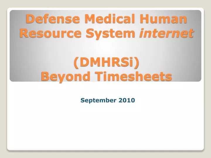 defense medical human resource system internet dmhrsi beyond timesheets