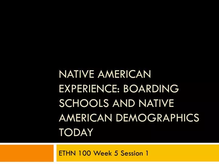 native american experience boarding schools and native american demographics today