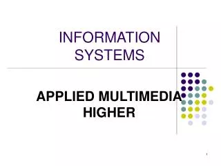 INFORMATION SYSTEMS