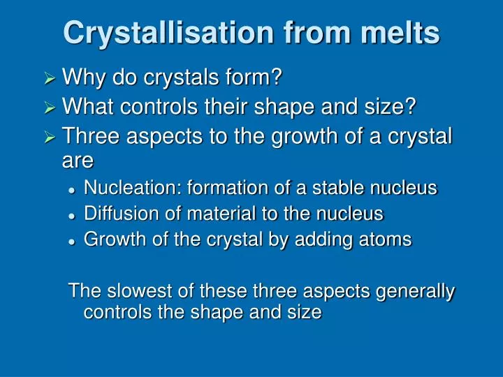 crystallisation from melts