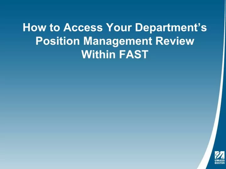 how to access your department s position management review within fast