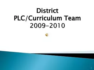 District PLC/Curriculum Team 2009-2010