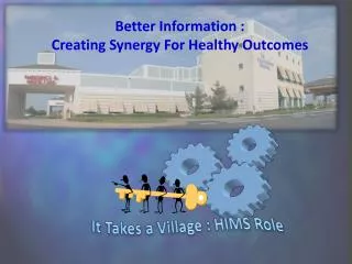 Better Information : Creating Synergy For Healthy Outcomes