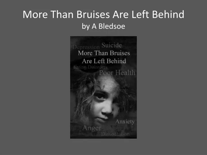 more than bruises are left behind by a bledsoe