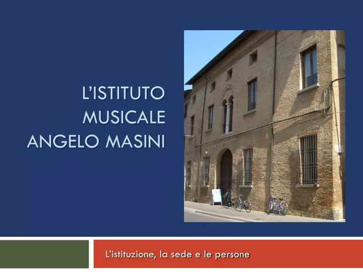 l istituto musicale angelo masini