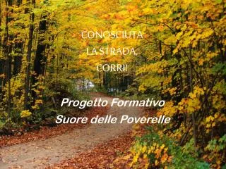 conosciuta la strada corri