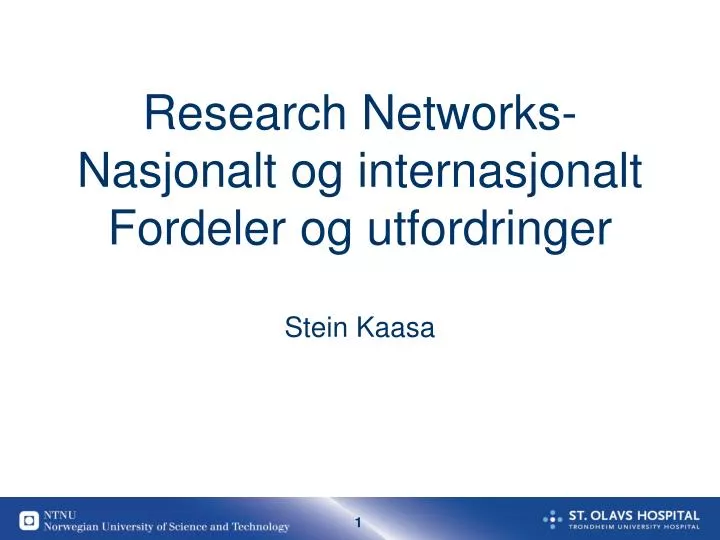 research networks nasjonalt og internasjonalt fordeler og utfordringer