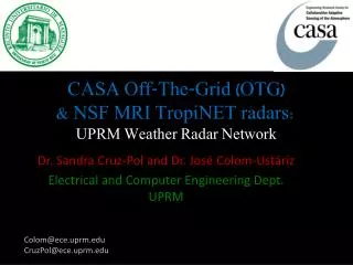 CASA Off-The-Grid (OTG) &amp; NSF MRI TropiNET radars: UPRM Weather Radar Network