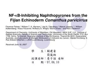 NF- ? B-Inhibiting Naphthopyrones from the Fijian Echinoderm Comanthus parvicirrus