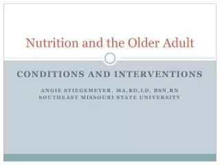 Nutrition and the Older Adult
