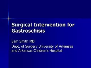Surgical Intervention for Gastroschisis