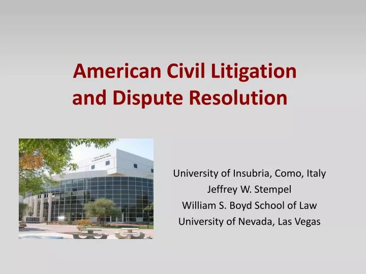 american civil litigation and dispute resolution