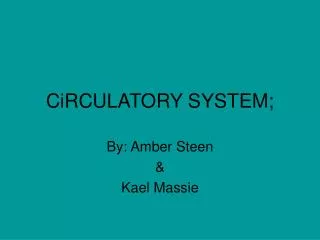 CiRCULATORY SYSTEM;