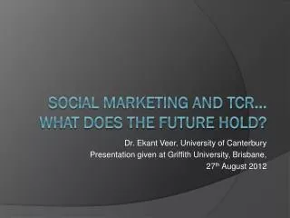 Social Marketing and TCR... What does the Future Hold?