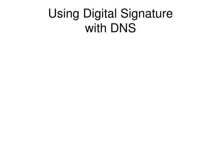 using digital signature with dns