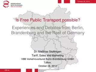 Dr. Matthias Stoffregen Tariff, Sales and Marketing VBB Verkehrsverbund Berlin-Brandenburg GmbH