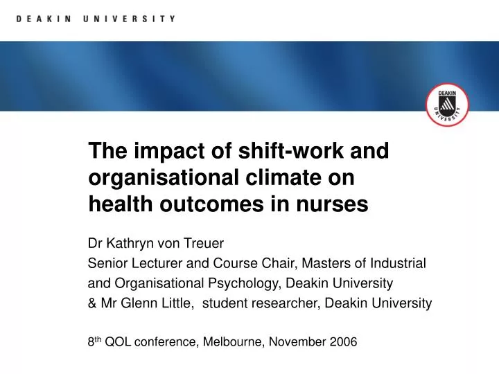 the impact of shift work and organisational climate on health outcomes in nurses