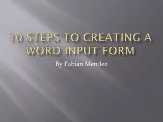 10 steps to creating a Word input form