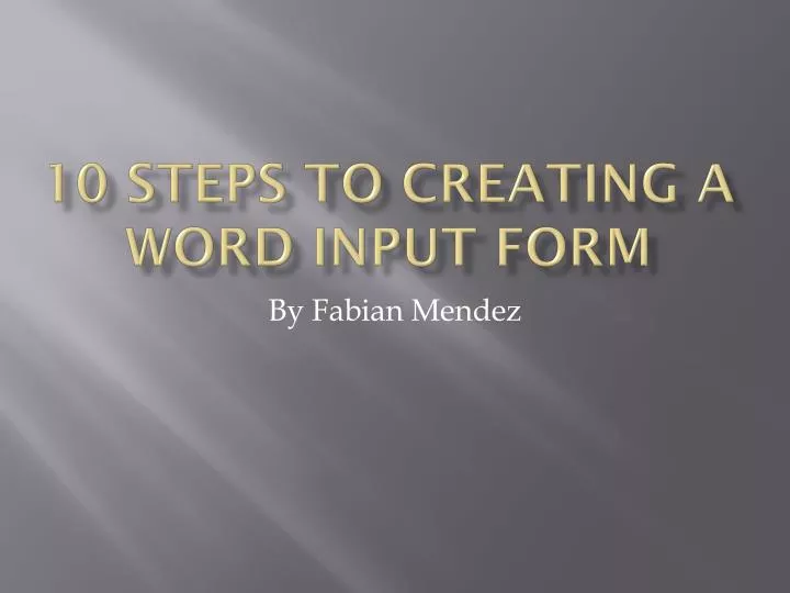 10 steps to creating a word input form