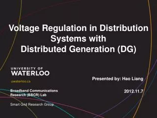 Voltage Regulation in Distribution Systems with Distributed Generation (DG)