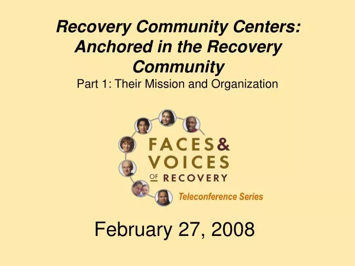 recovery community centers anchored in the recovery community part 1 their mission and organization