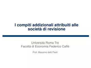 i compiti addizionali attribuiti alle societ di revisione