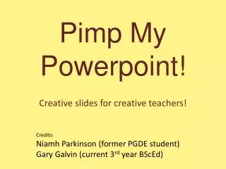 Pimp My Powerpoint !