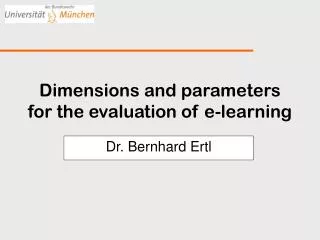 Dimensions and parameters for the evaluation of e-learning