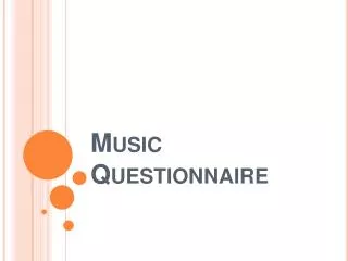 Music Questionnaire