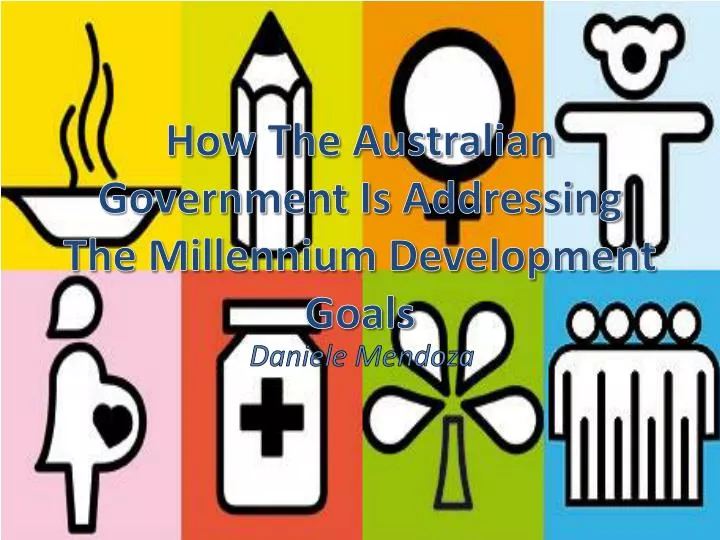 how the australian government is addressing the millennium development goals