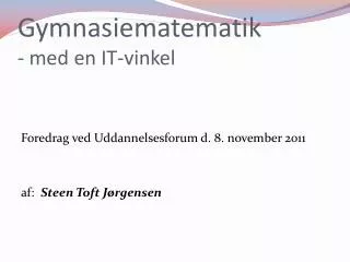 gymnasiematematik med en it vinkel