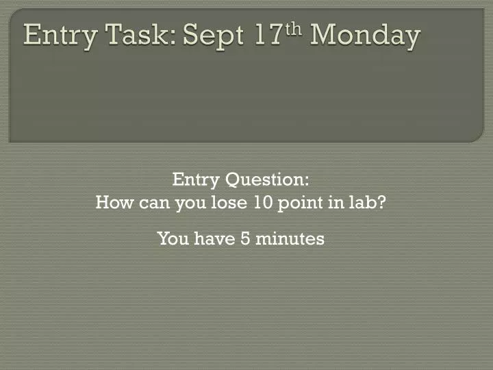 entry task sept 17 th monday