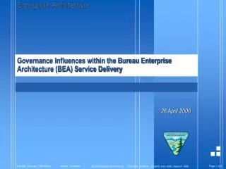 Governance Influences within the Bureau Enterprise Architecture (BEA) Service Delivery