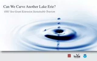 Can We Carve Another Lake Erie?