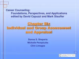 Chapter Six Individual and Group Assessment and Appraisal