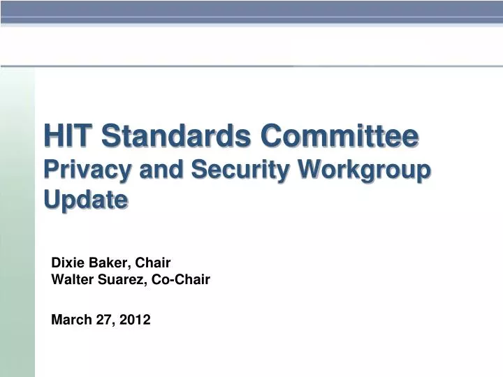 hit standards committee privacy and security workgroup update