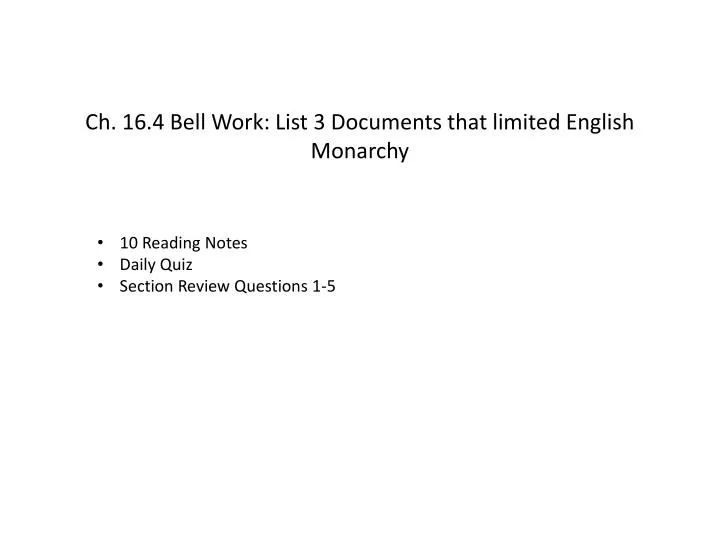 ch 16 4 bell work list 3 documents that limited english monarchy