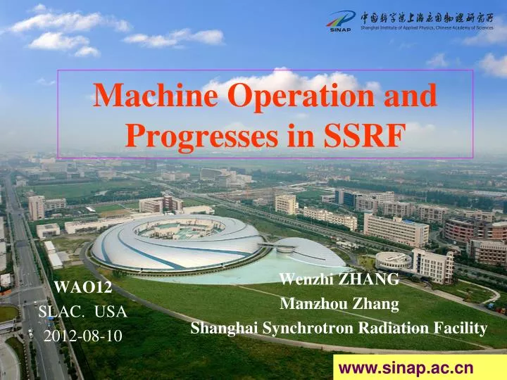 machine operation and progresses in ssrf
