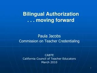 Bilingual Authorization . . . moving forward