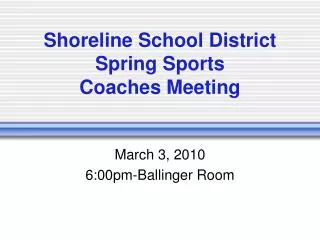 Shoreline School District Spring Sports Coaches Meeting