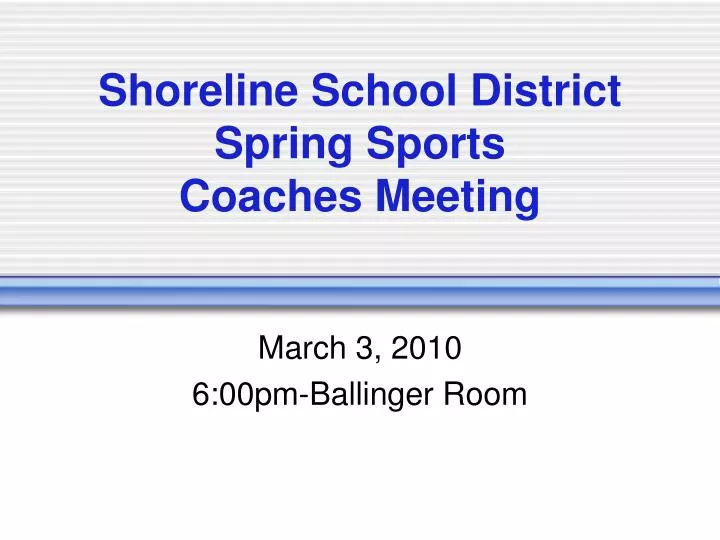 shoreline school district spring sports coaches meeting