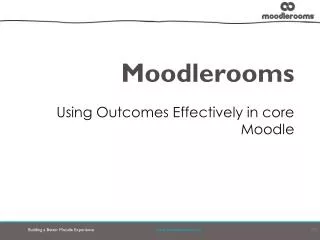Using Outcomes Effectively in core Moodle