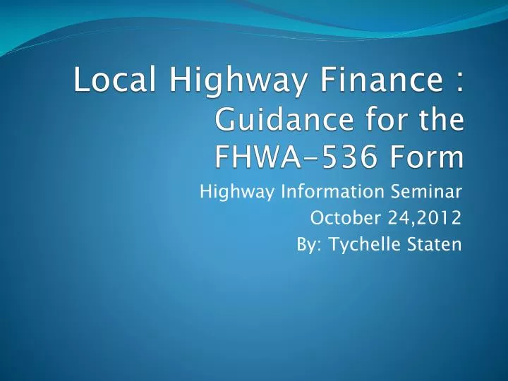local highway finance guidance for the fhwa 536 form