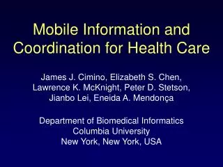 Mobile Information and Coordination for Health Care