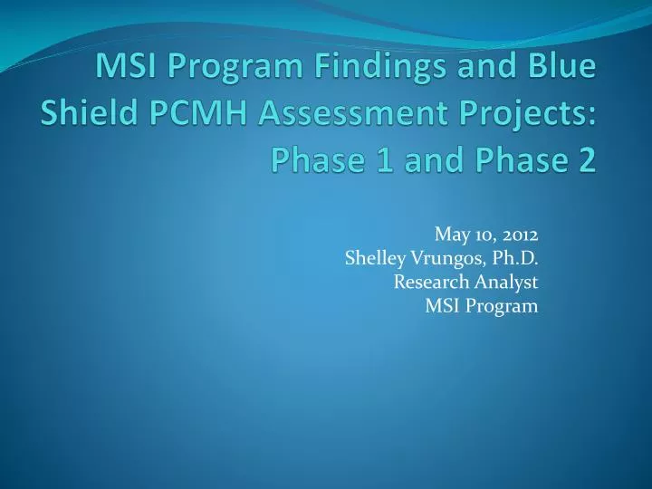 msi program findings and blue shield pcmh assessment projects phase 1 and phase 2