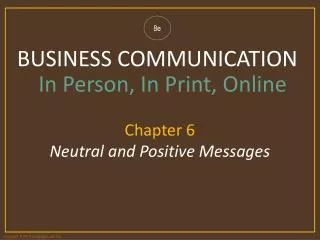 Chapter 6 Neutral and Positive Messages