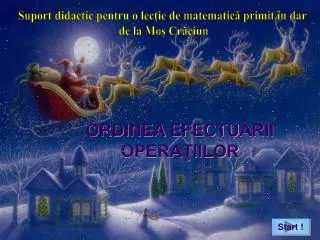 ORDINEA EFECTU ĂRII OPERAŢIILOR