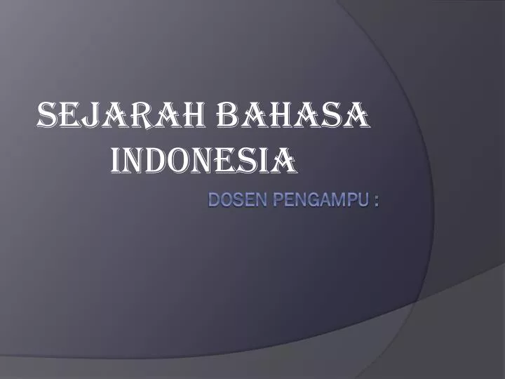 sejarah bahasa indonesia
